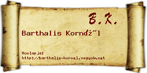 Barthalis Kornél névjegykártya
